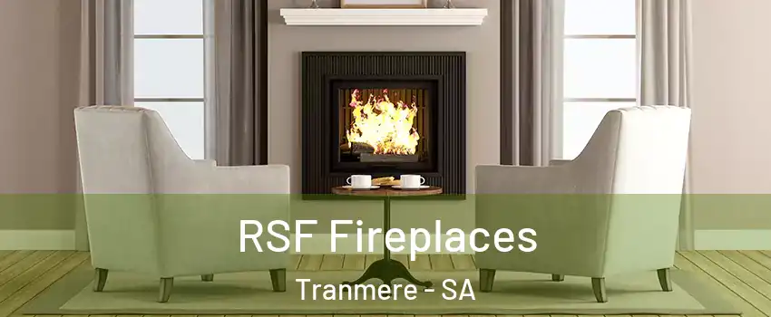  RSF Fireplaces Tranmere - SA