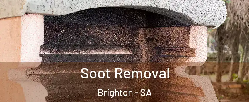 Soot Removal Brighton - SA
