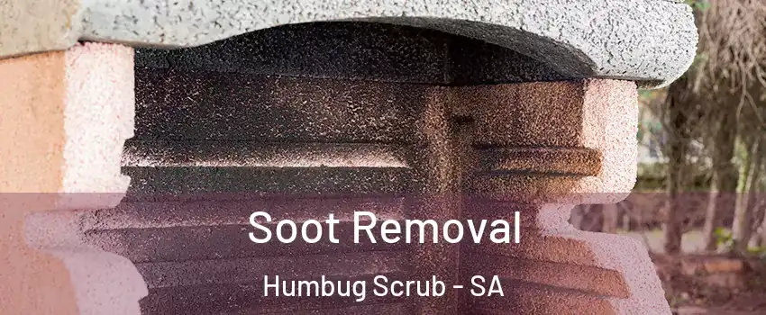  Soot Removal Humbug Scrub - SA