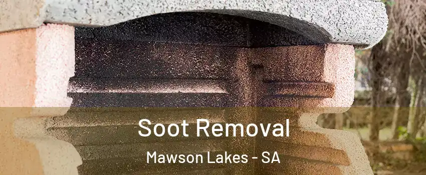  Soot Removal Mawson Lakes - SA