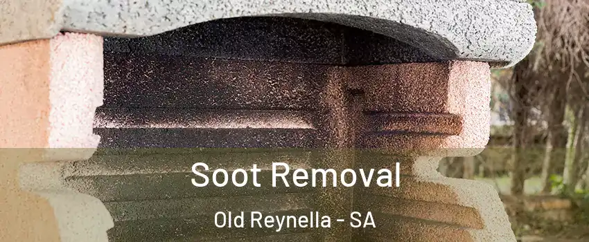  Soot Removal Old Reynella - SA