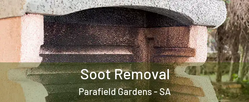  Soot Removal Parafield Gardens - SA