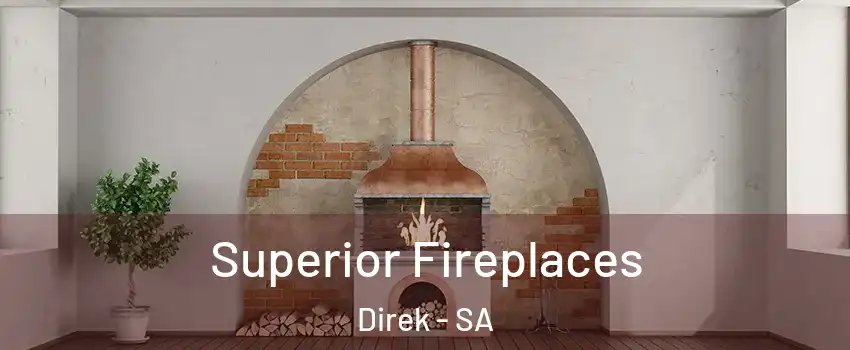  Superior Fireplaces Direk - SA