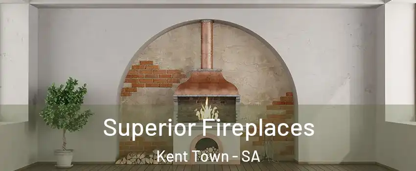  Superior Fireplaces Kent Town - SA