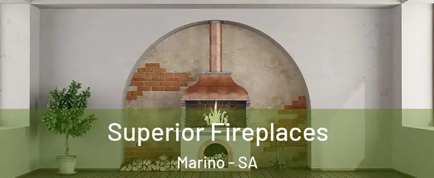  Superior Fireplaces Marino - SA