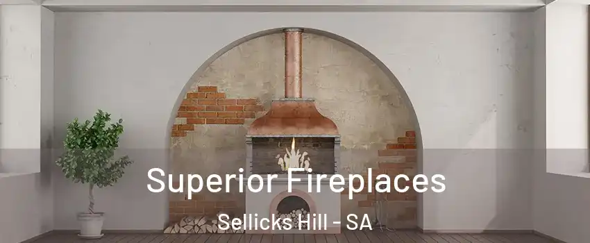  Superior Fireplaces Sellicks Hill - SA