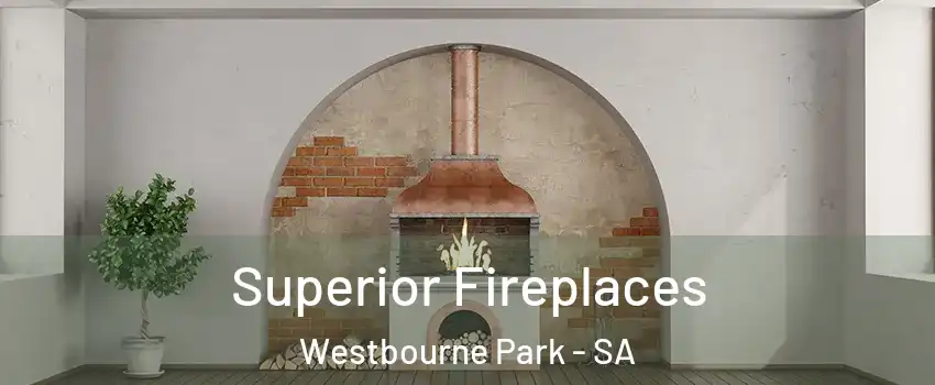  Superior Fireplaces Westbourne Park - SA