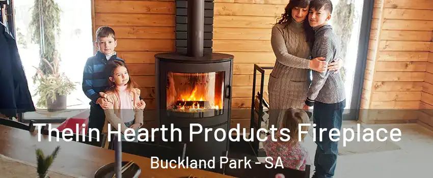 Thelin Hearth Products Fireplace Buckland Park - SA