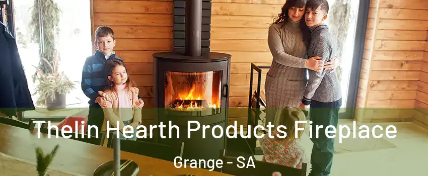 Thelin Hearth Products Fireplace Grange - SA