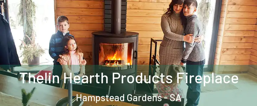 Thelin Hearth Products Fireplace Hampstead Gardens - SA