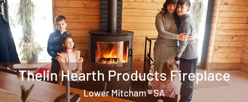 Thelin Hearth Products Fireplace Lower Mitcham - SA