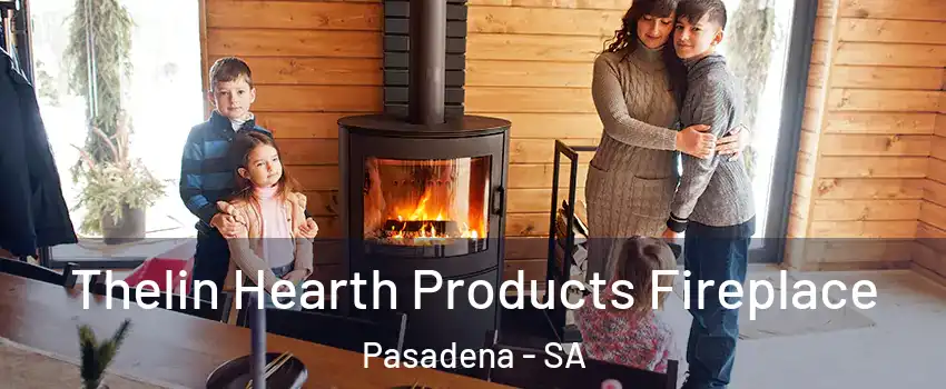  Thelin Hearth Products Fireplace Pasadena - SA