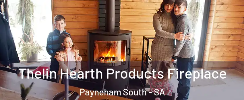  Thelin Hearth Products Fireplace Payneham South - SA