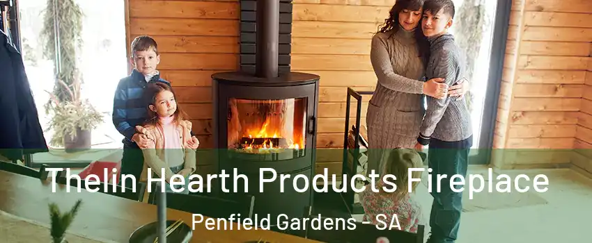  Thelin Hearth Products Fireplace Penfield Gardens - SA