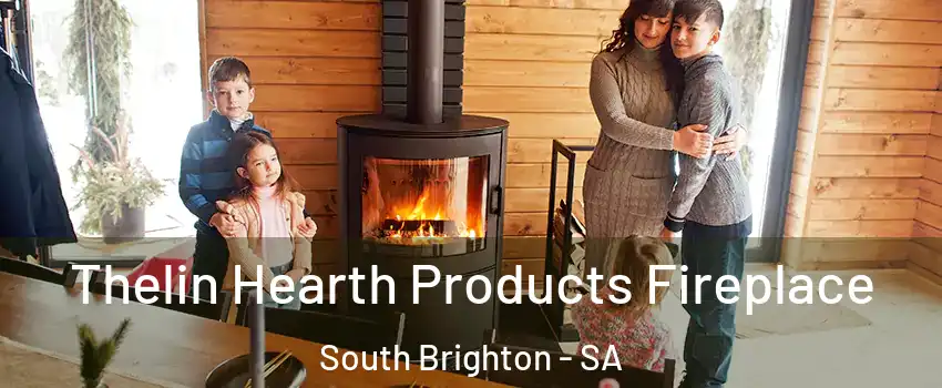  Thelin Hearth Products Fireplace South Brighton - SA