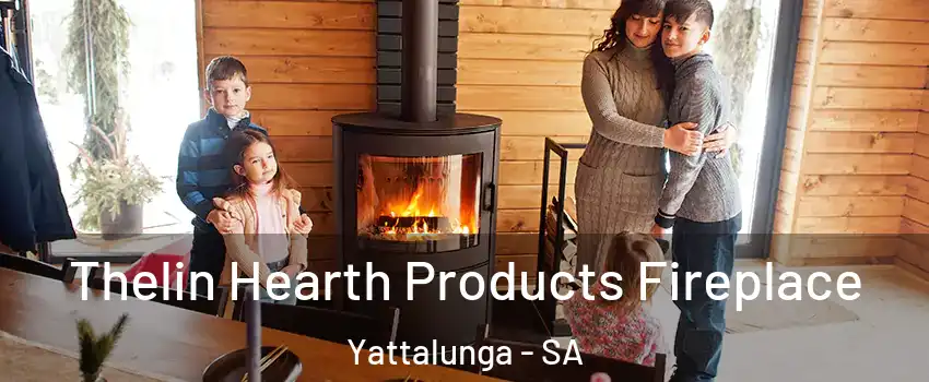  Thelin Hearth Products Fireplace Yattalunga - SA