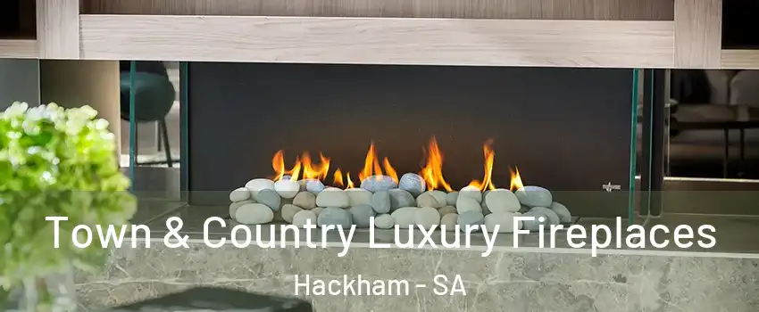 Town & Country Luxury Fireplaces Hackham - SA