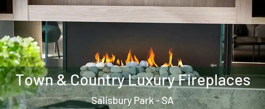  Town & Country Luxury Fireplaces Salisbury Park - SA