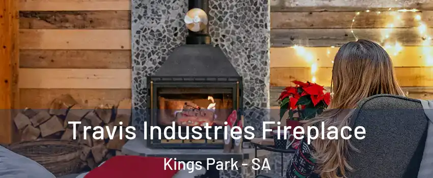  Travis Industries Fireplace Kings Park - SA