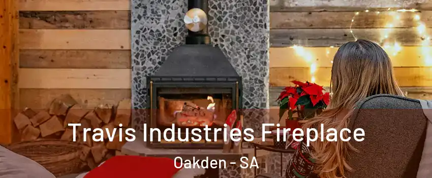  Travis Industries Fireplace Oakden - SA