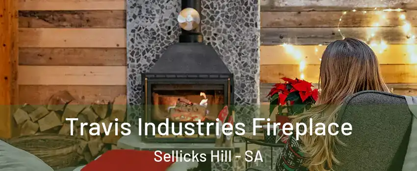  Travis Industries Fireplace Sellicks Hill - SA