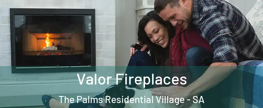  Valor Fireplaces The Palms Residential Village - SA