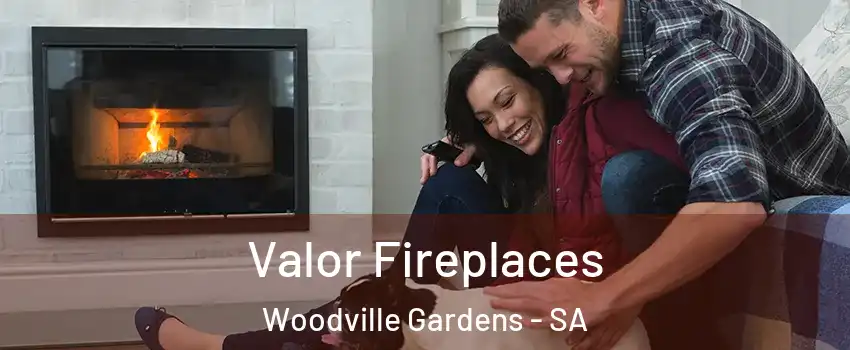  Valor Fireplaces Woodville Gardens - SA