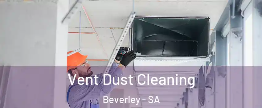 Vent Dust Cleaning Beverley - SA