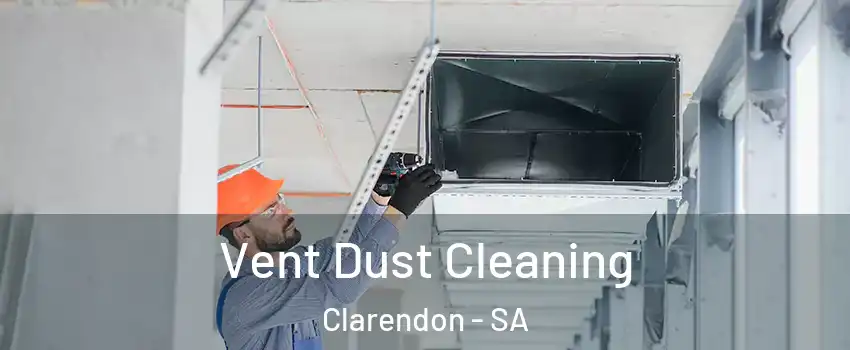 Vent Dust Cleaning Clarendon - SA