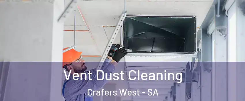  Vent Dust Cleaning Crafers West - SA