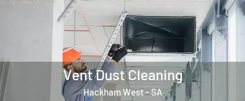  Vent Dust Cleaning Hackham West - SA