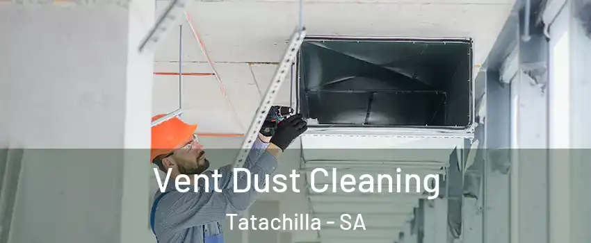  Vent Dust Cleaning Tatachilla - SA