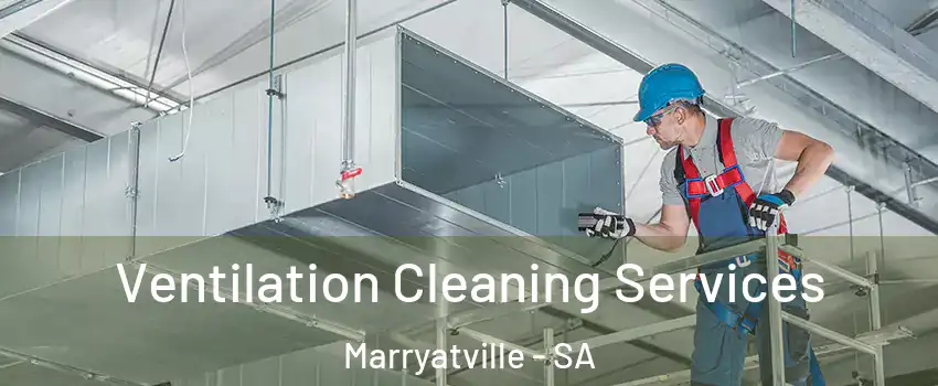  Ventilation Cleaning Services Marryatville - SA