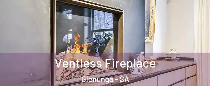 Ventless Fireplace Glenunga - SA