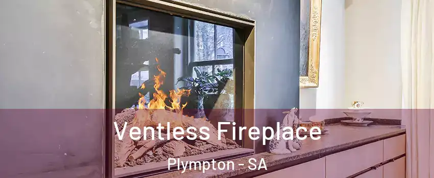 Ventless Fireplace Plympton - SA