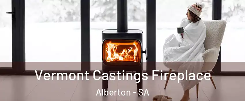 Vermont Castings Fireplace Alberton - SA
