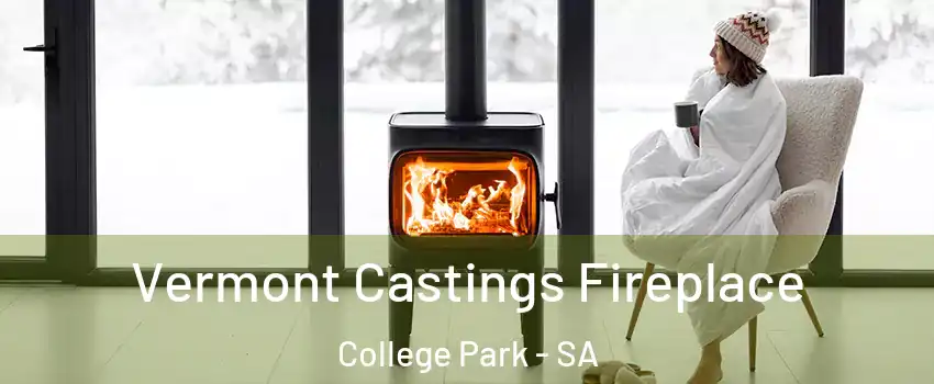 Vermont Castings Fireplace College Park - SA
