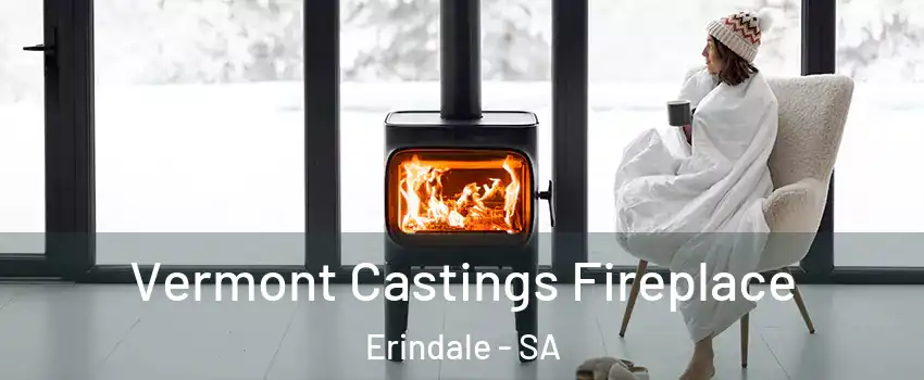 Vermont Castings Fireplace Erindale - SA
