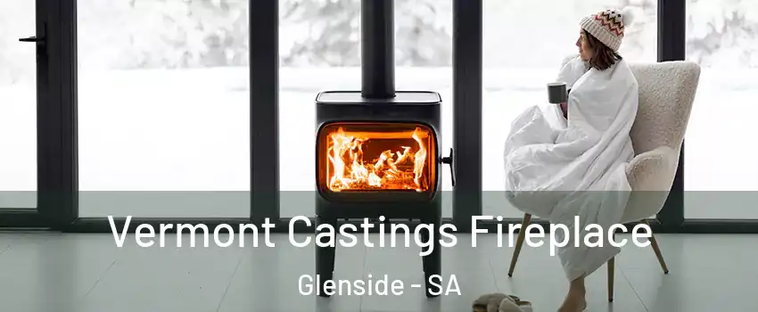 Vermont Castings Fireplace Glenside - SA