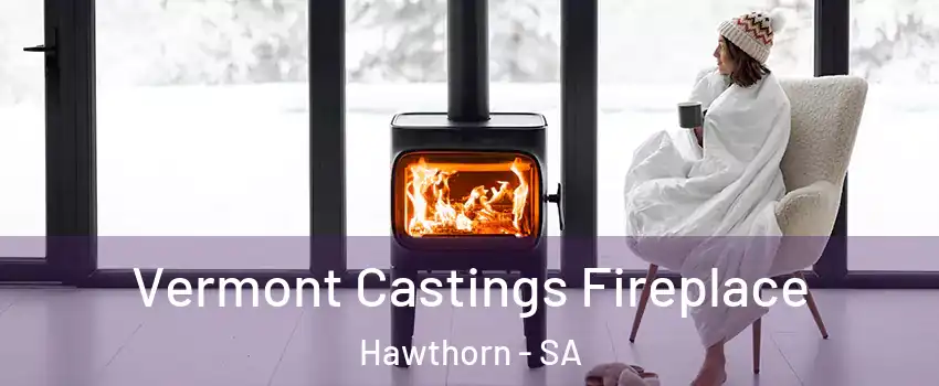 Vermont Castings Fireplace Hawthorn - SA