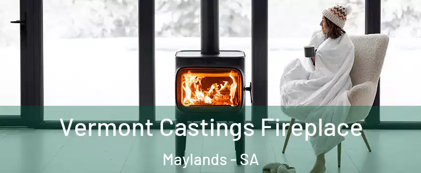  Vermont Castings Fireplace Maylands - SA