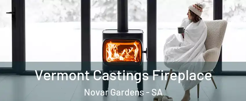  Vermont Castings Fireplace Novar Gardens - SA
