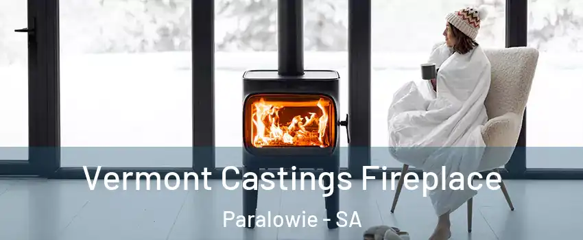  Vermont Castings Fireplace Paralowie - SA