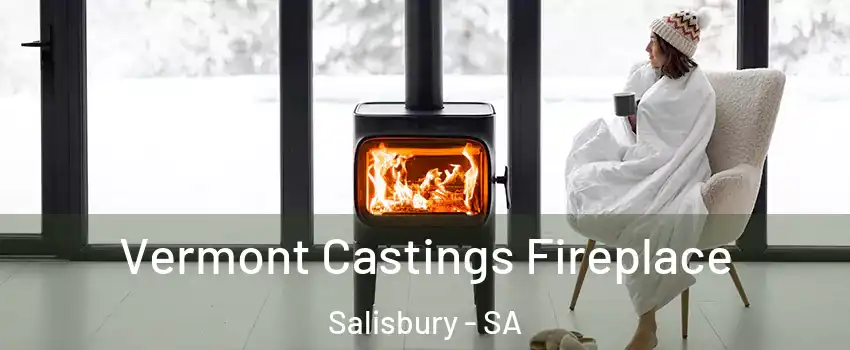  Vermont Castings Fireplace Salisbury - SA