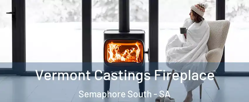  Vermont Castings Fireplace Semaphore South - SA