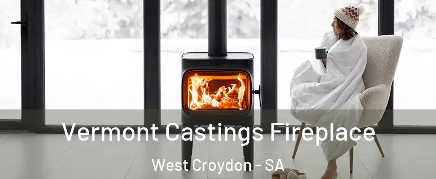  Vermont Castings Fireplace West Croydon - SA