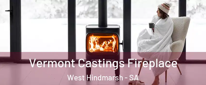  Vermont Castings Fireplace West Hindmarsh - SA