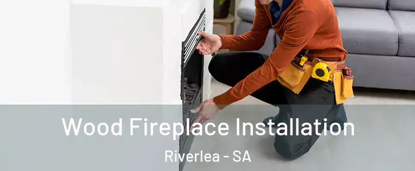  Wood Fireplace Installation Riverlea - SA