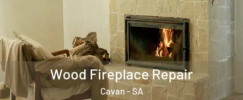 Wood Fireplace Repair Cavan - SA