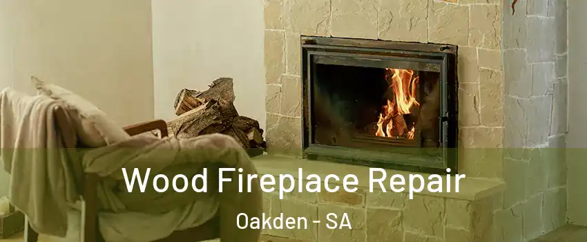  Wood Fireplace Repair Oakden - SA